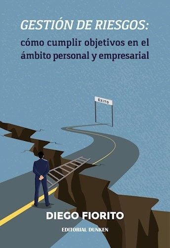 Libro Gestion De Riesgos : Como Cumplir Objetivos Rm Rl Ambi