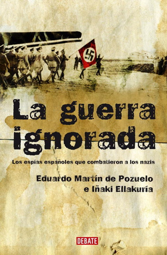 La Guerra Ignorada - Martín De Pozuelo -(t.dura) - *