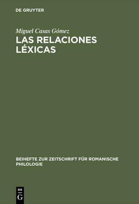 Libro Las Relaciones L Xicas - Miguel Casas Gã¿â³mez