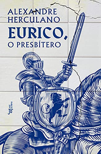 Libro Eurico O Presbitero Jose Olympio De Herculano Alexand