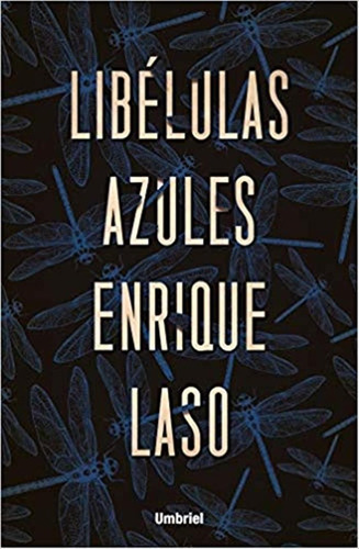 Libelulas Azules - Enrique Laso