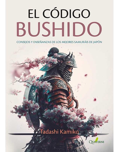 Libro Codigo Bushido. Consejos De  Los Mejores Samurais