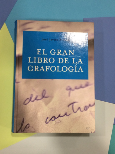 El Gran Libro De La Grafología. José Javier Simón