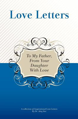 Libro To My Father, From Your Daughter With Love: A Colle...