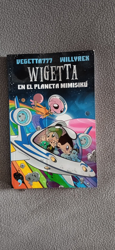 Libro Wigetta En El Planeta De Mimisiku