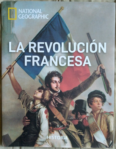La Revolución Francesa National Geographic 2019 Gde Impecabl