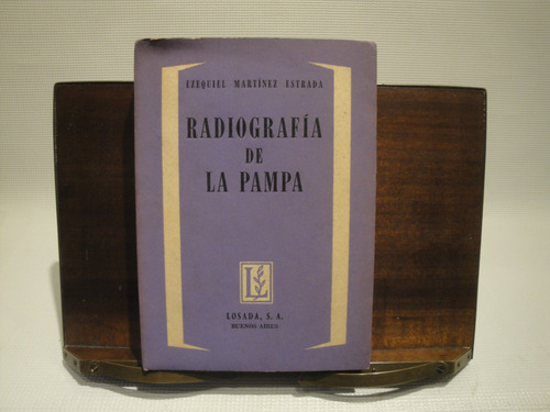 Radiografia De La Pampa - Estrada Martinez Ezequiel.