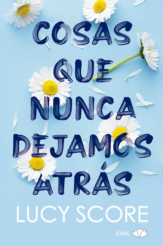 Libro: Cosas Que Nunca Dejamos Atrás (spanish Edition)