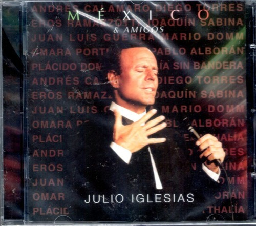 Julio Iglesias - Mexico & Amigos Cd