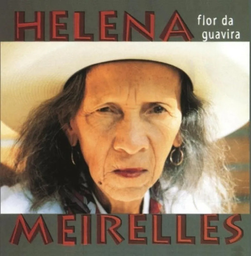 Cd Helena Meirelles - Flor Da Guavira