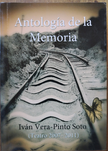Antología De La Memoria - Iván Vera-pinto Soto