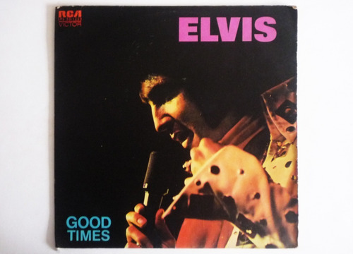 Elvis Presley - Good Times - Lp Vinilo Acetato