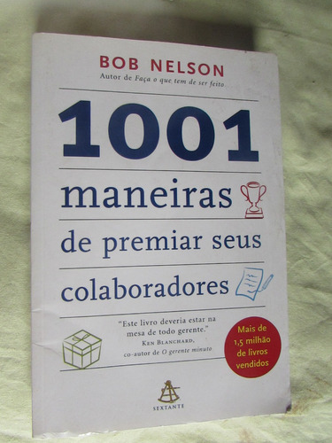 1001 Maneiras De Premiar Seus Colaboradores - Bob Nelson