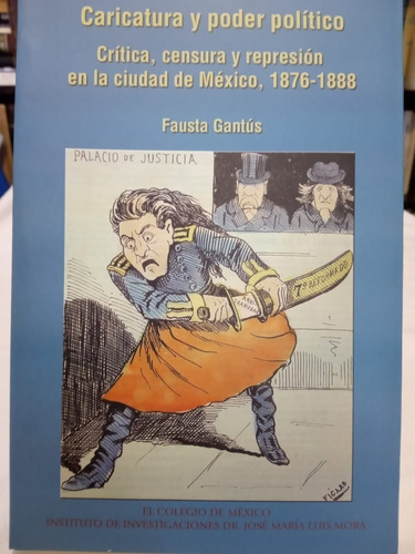 Crítica, Censura Y Represión En Cdmx 1876-1888 (04a1)