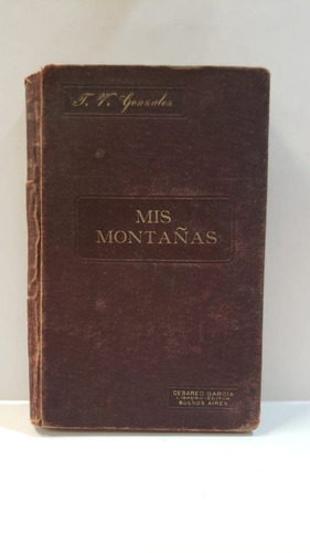 Mis Montañas - Gonzalez - Librero Editor Usado
