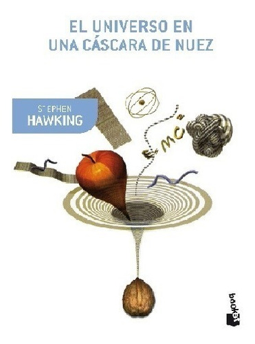 El Universo En Una Cáscara De Nuez / Stephen Hawking