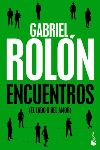 Encuentros. El Lado B Del Amor (booket) - Gabriel Rolón