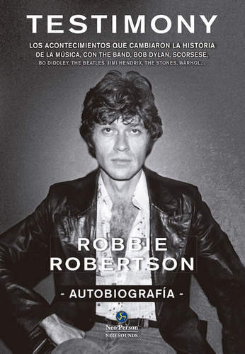 Testimony Autobiografia Robbie Robertson - Robbie Robertson