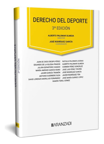 Derecho Del Deporte, De Alberto Palomar Olmeda. Editorial Aranzadi, Tapa Blanda En Español