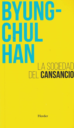 Sociedad Del Cansancio, La - Han, Byung-chul