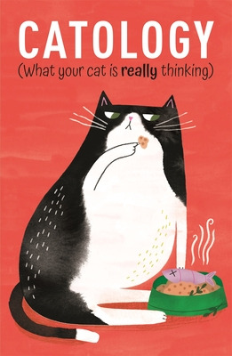 Libro Catology: What Your Cat Is Really Thinking - Foster...