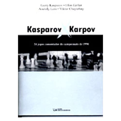 Libro Kasparov X Karpov - 24 Jogos Comentados Do Campeonato