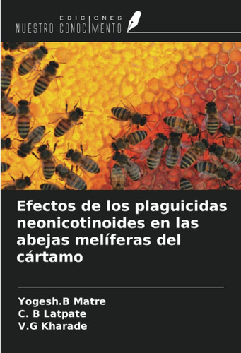 Libro Efectos De Los Plaguicidas Neonicotinoides En Las Lcm3