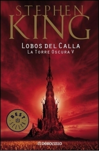 Lobos Del Calla - Torre Oscura V / Stephen King / Debolsillo