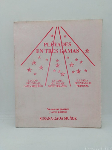 Pléyades En Tres Gamas - Susana Gaoa Muñoz - Usado 