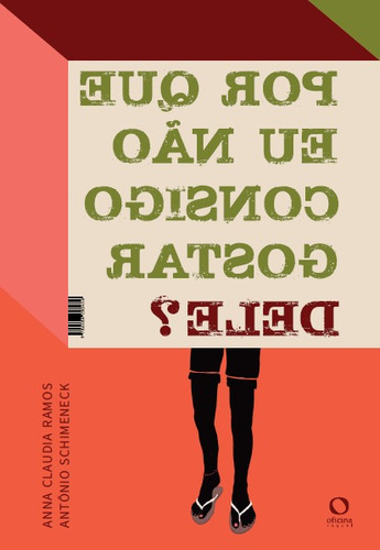 Por que eu não consigo gostar dele/dela?, de Ramos, Anna Claudia. Editora Oficinar Ltda, capa mole em português, 2020