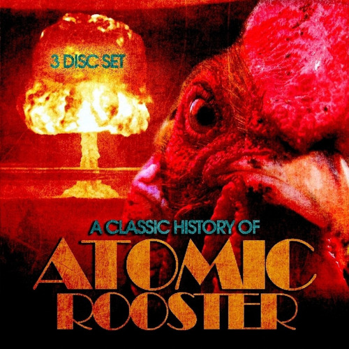Atomic Rooster - A Classic History Of (3cd) Importado