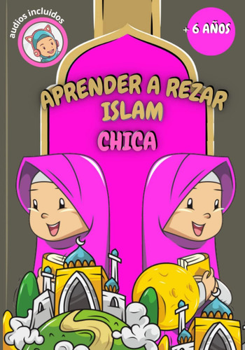 Libro: Aprender A Rezar Islam - Chicas: Aprender La Oración 