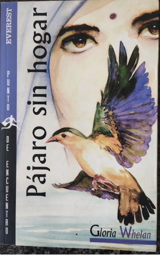 Libro Pájaros Sin Hogar De Gloria Whelan. Super Precio!!!!