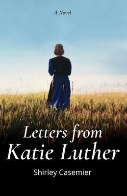 Libro Letters From Katie Luther - Shirley Casemier