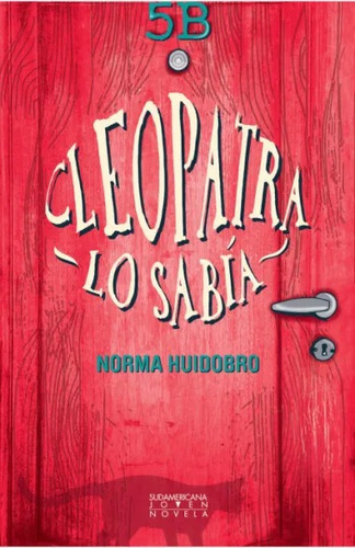 Libro Cleopatra Lo Sabía - Norma Huidobro - Sudamericana