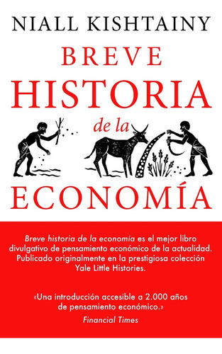 Breve Historia De La Economía  - Kishtain, Niall