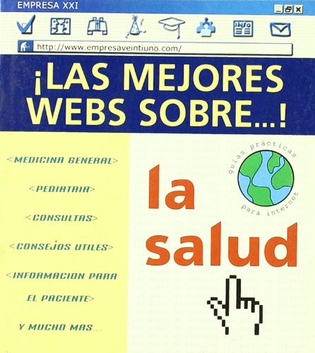 La Salud: 1 (guías Prácticas Para Internet)