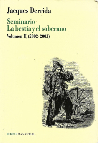 Seminario La Bestia Y El Soberano Jacques Derrida 