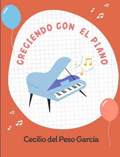 Creciendo Con El Piano: Explorando El Arte Del Piano