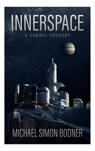 Libro: Innerspace: A Cosmic Odyssey