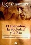 Individuo La Sociedad Y La Paz, El - Krishnamurti, J