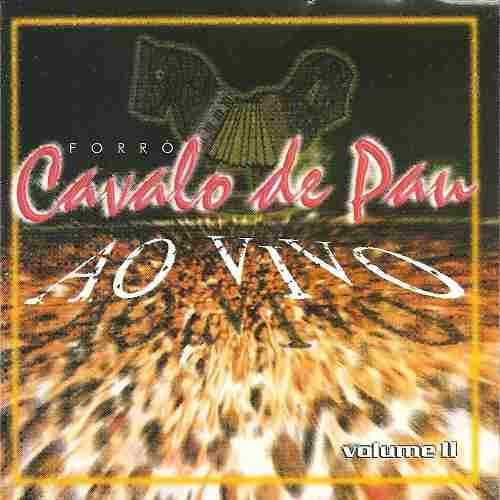Cd   - Forró Cavalo De Pau - Ao Vivo - Volume 2