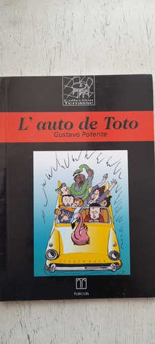 L Auto De Toto De Gustavo Potente - Talcos (usado)