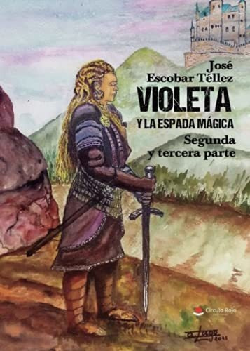 Libro Violeta Y La Espada Mágica Segunda Y Tercera Parte De