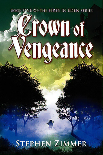 Crown Of Vengeance, De Zimmer, Stephen. Editorial Seventh Star Pr , Llc, Tapa Dura En Inglés