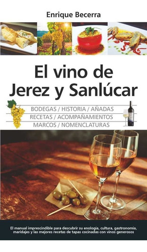 Vino De Jerez Y Sanlucar,el - Becerra, Enrique