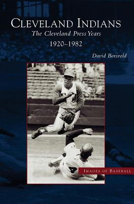 Libro Cleveland Indians: The Cleveland Press Years, 1920-...