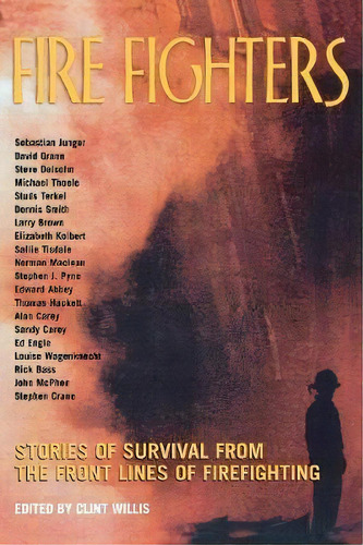 Fire Fighters, De Clint Willis. Editorial Thunders Mouth Press, Tapa Blanda En Inglés