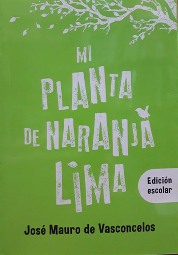 Mi Planta De Naranja Lima Vasconcelos Edición Escolar Nuev *