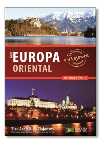 Guia O Viajante Europa Oriental - Volume 3